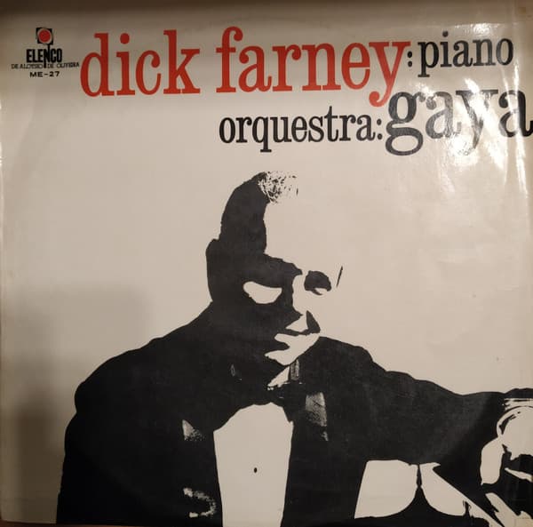 Dick Farney & Gaya — Dick Farney: Piano Orquestra: Gaya