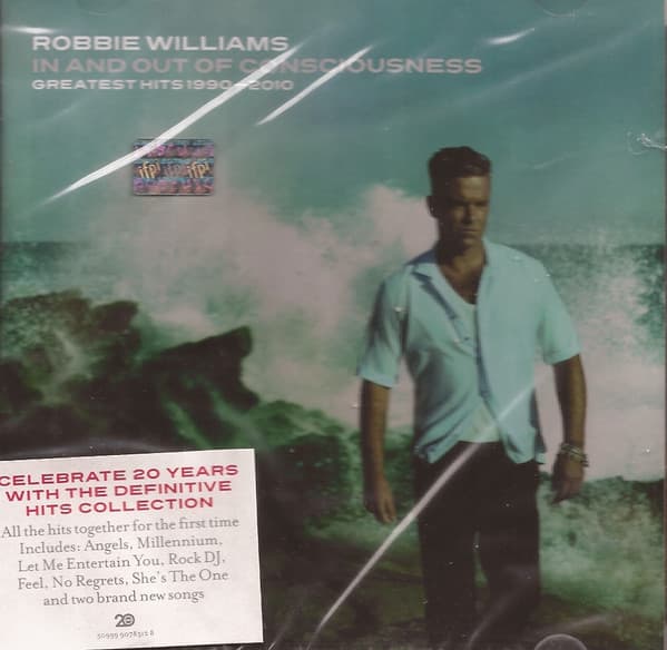 Robbie Williams — In And Out Of Consciousness - Greatest Hits 1990 - 2010