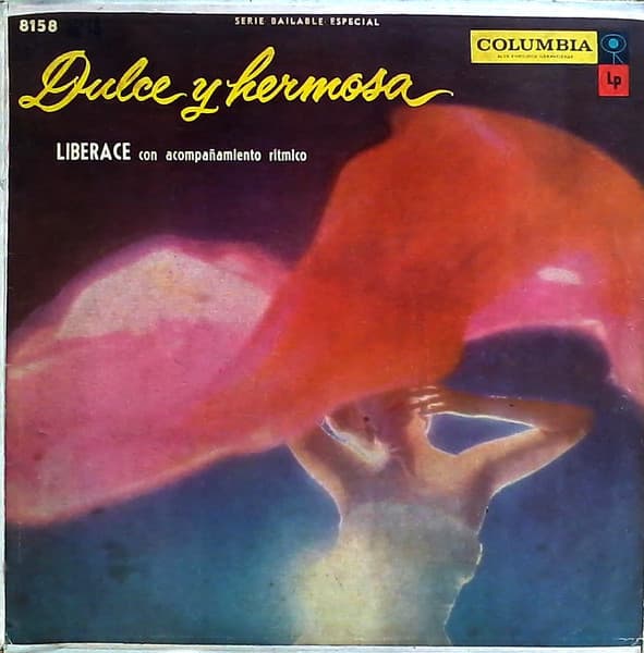 Liberace — Dulce Y Hermosa (Liberace Con Acompañamiento Rítmico)