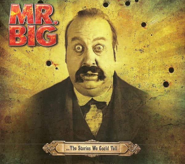 Mr. Big — ...The Stories We Could Tell