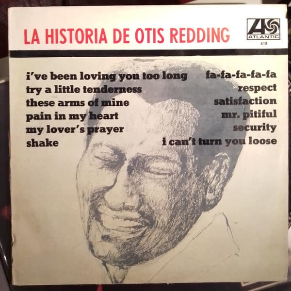 Otis Redding — La Historia De Otis Redding