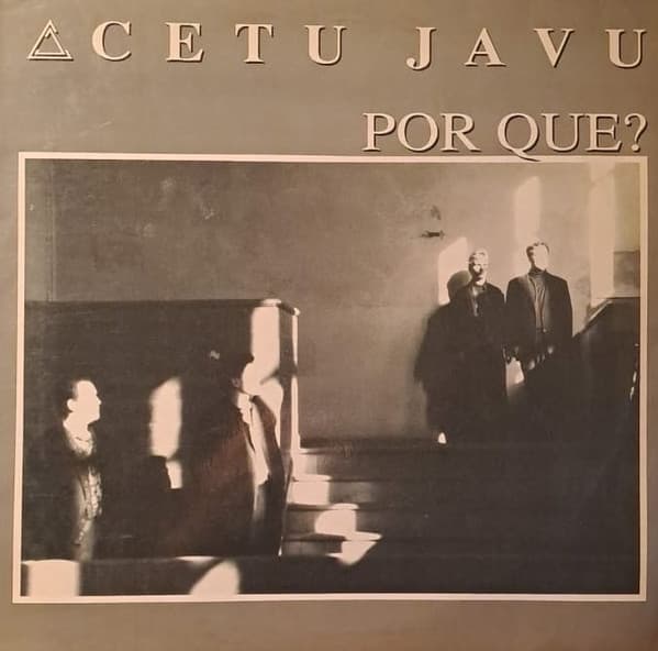 Cetu Javu — Por Qué?