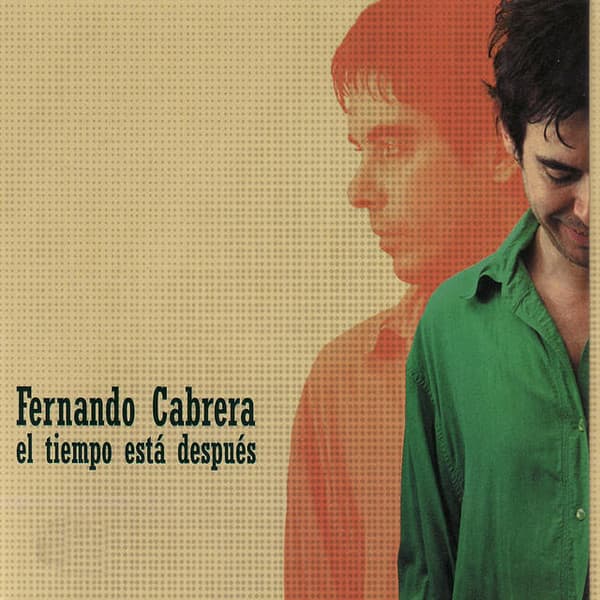 Fernando Cabrera — El Tiempo Está Después