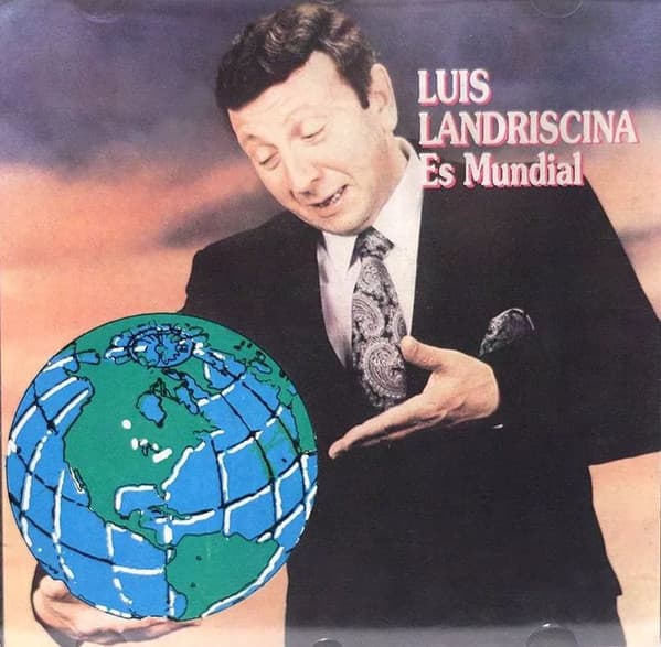 Luis Landriscina — Luis Landriscina Es Mundial