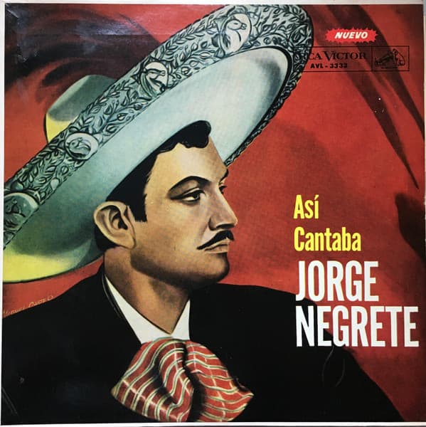 Jorge Negrete — Asi Cantaba