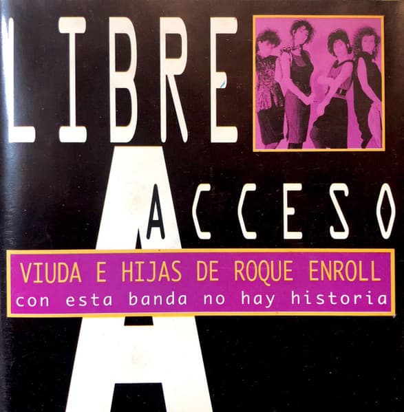 Viuda E Hijas De Roque Enroll — Con Esta Banda No Hay Historia