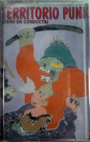 Hemorragia & Ultima Baja & Timo & Zona Roja & N'Dayport & Los Hijos de Don Isidro & Yo No Fui & Estado de Muerte & N.N.D. & Sin Retorno & Janie Jones & Iwana & Antiestético — Territorio Punk (Cero en Conducta)