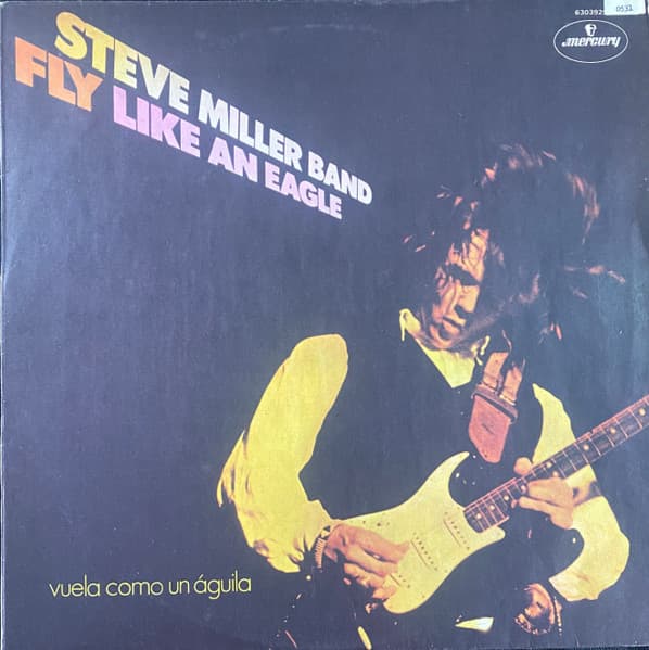 Steve Miller Band — Fly Like An Eagle
