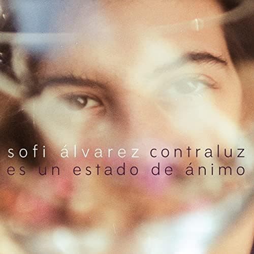Sofi Álvarez — Contraluz Es Un Estado de Animos