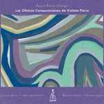 Angel Parra Orrego — Las Últimas Composiciones de Violeta Parra