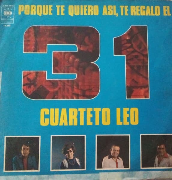 Cuarteto Leo — Porque Te Quiero Así, Te Regalo El 31