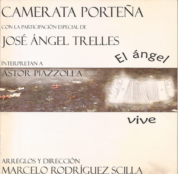 Camerata Porteña & José A. Trelles — El Ángel Vive