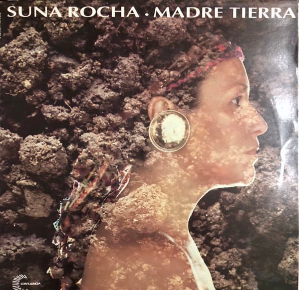Suna Rocha — Madre Tierra