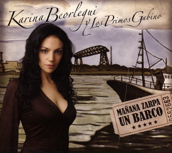 Karina Beorlegui & Los Primos Gabino — Mañana Zarpa Un Barco