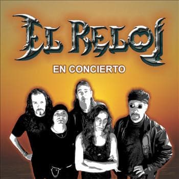 El Reloj — En Concierto
