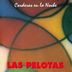 Las Pelotas — Corderos En La Noche