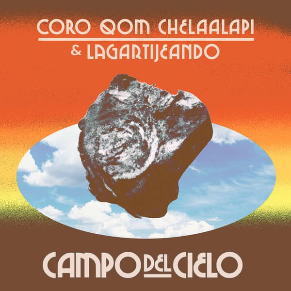 Coro Qom Chelaalapi & Lagartijeando — Campo Del Cielo