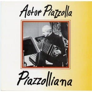 Astor Piazzolla — Piazzolliana