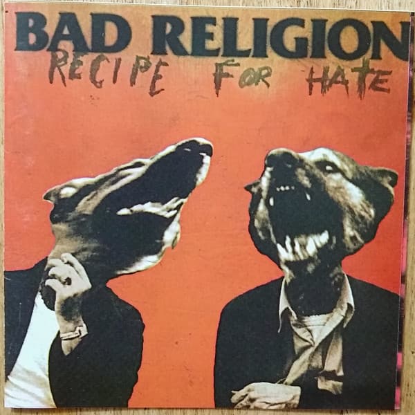 Bad Religion — Recipe For Hate