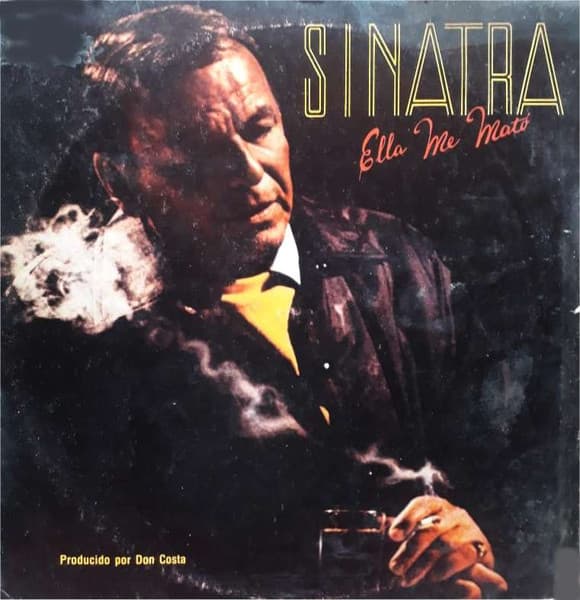 Frank Sinatra — Ella me mato