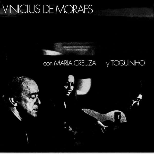 Vinicius De Moraes & Maria Creuza & Toquinho — "La Fusa"
