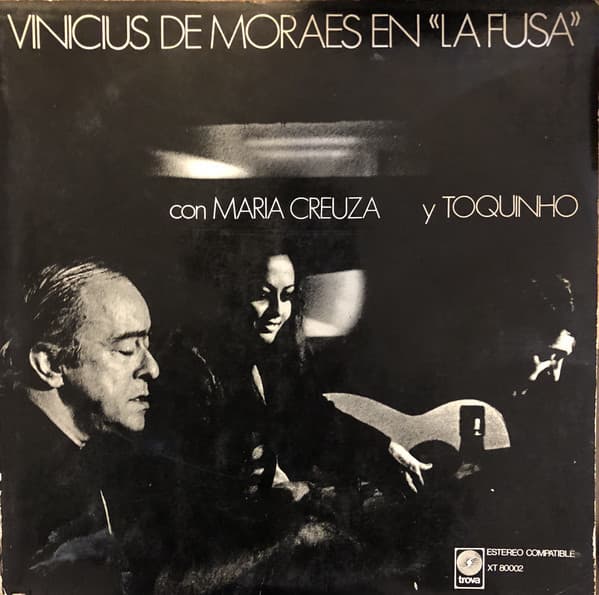Vinicius De Moraes & Maria Creuza & Toquinho — Vinicius De Moraes En "La Fusa"