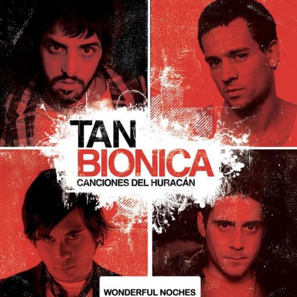 Tan Biónica — Canciones Del Huracán + Wonderful Noches