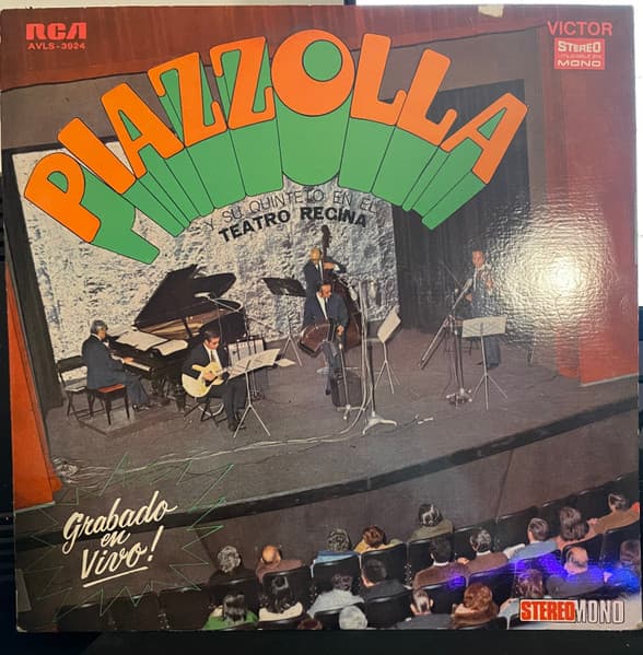 Astor Piazzolla Y Su Quinteto — En El Teatro Regina