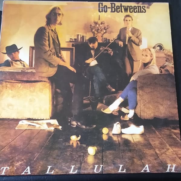 The Go-Betweens — Tallulah