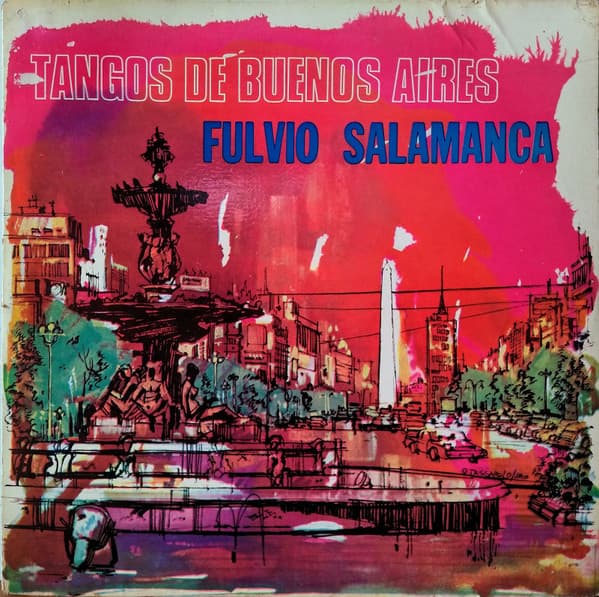Fulvio Salamanca — Tangos De Buenos Aires