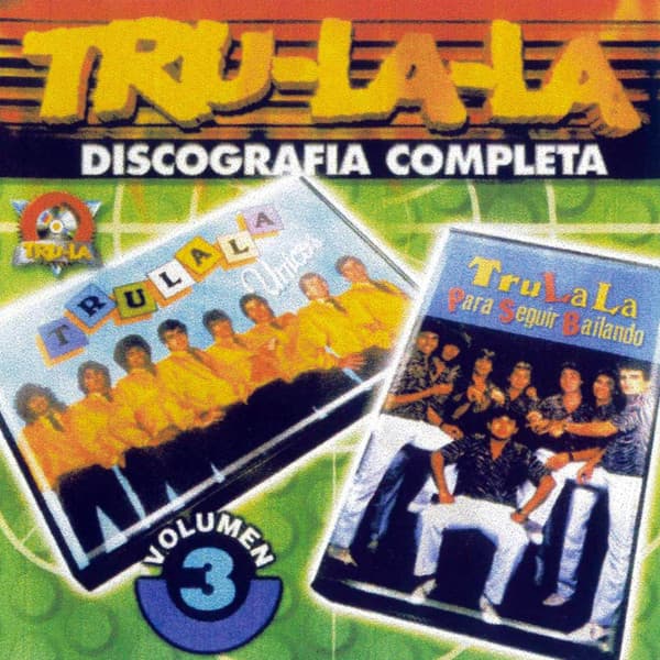 Tru-La-La — Discografia Completa Vol. 3