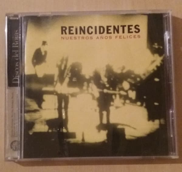 Reincidentes — Nuestros Años Felices
