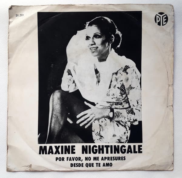 Maxine Nightingale — Por Favor, No Me Apresures (Don't Push Me Baby) / Desde Que Te Amo (Thru' Loving You)