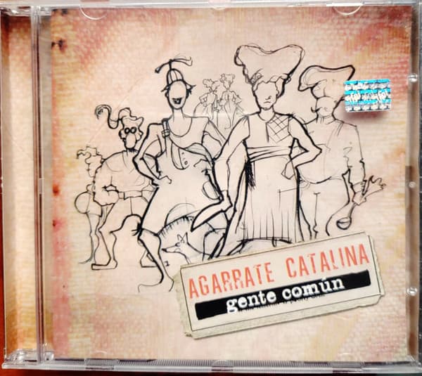 Agarrate Catalina — Gente Común
