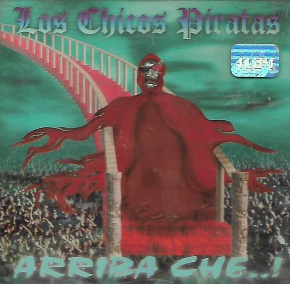 Los Chicos Piratas — Arriba Che...!