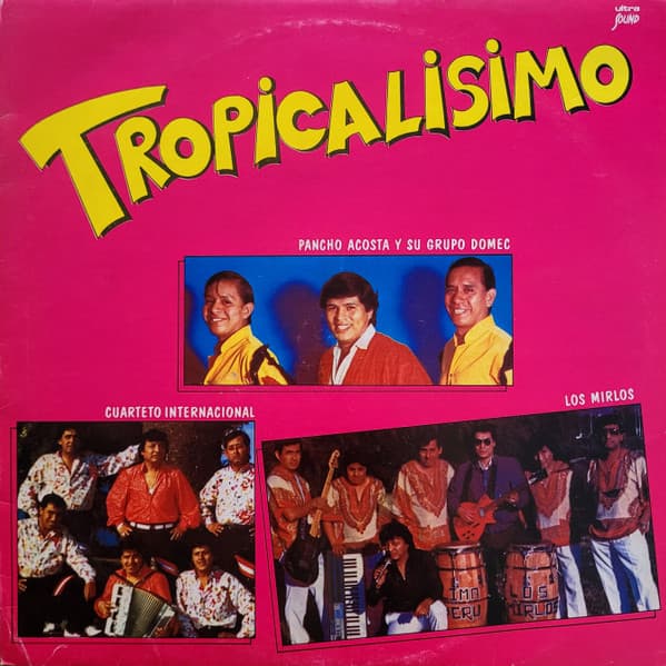 Los Mirlos & Cuarteto Internacional & Pancho Acosta Y Su Grupo Domec — Tropicalisimo