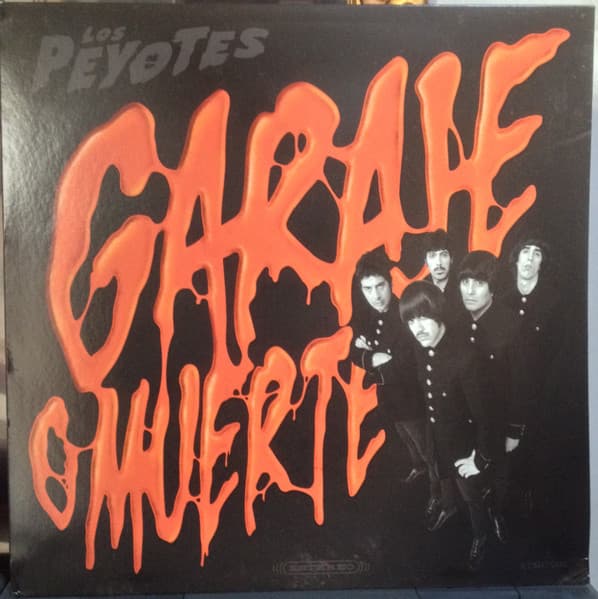 Los Peyotes — Garaje O Muerte
