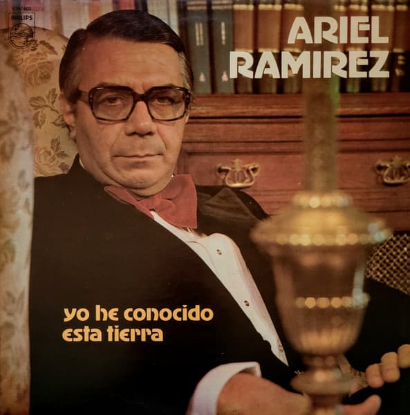 Ariel Ramirez — Yo He Conocido Esta Tierra