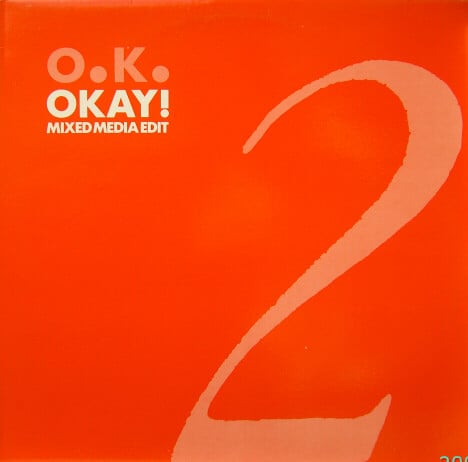 O.K. – Okay!