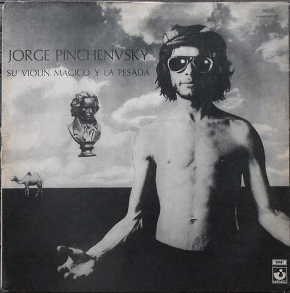 Jorge Pinchenvsky & La Pesada — Jorge Pinchenvsky, Su Violin Magico Y La Pesada