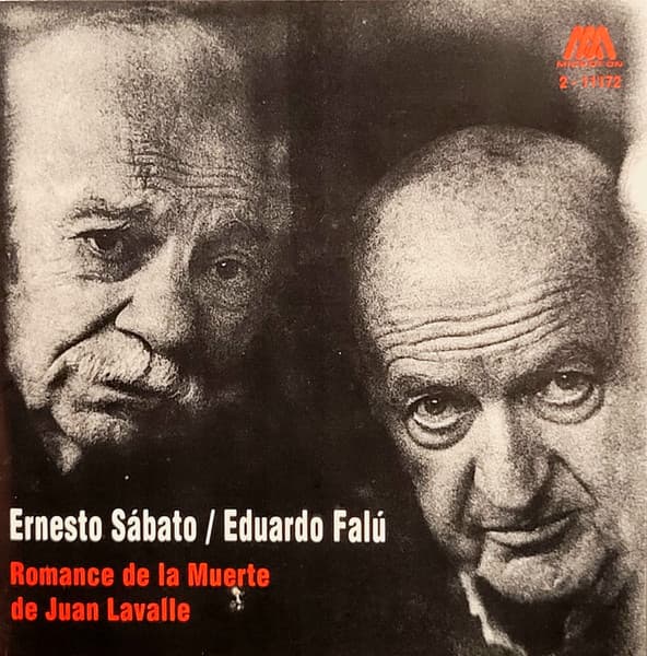 Ernesto Sabato & Eduardo Falú — Romance De La Muerte De Juan Lavalle