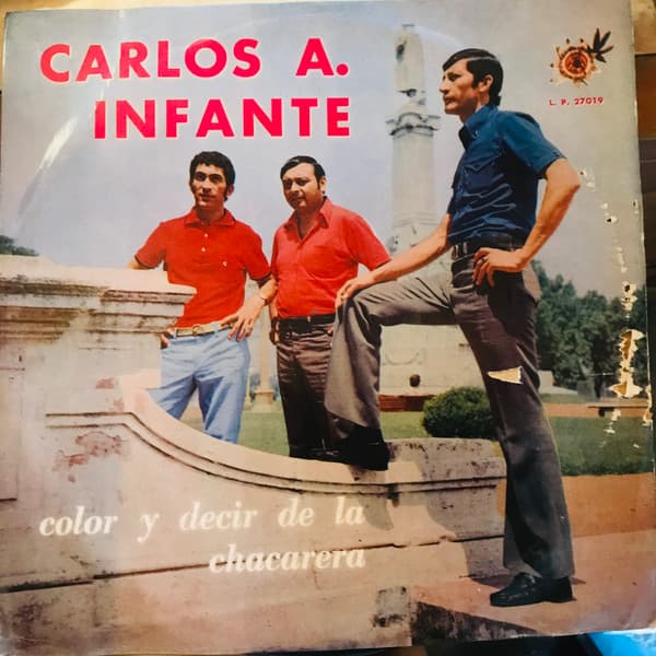 Carlos A. Infante — Color Y Decir De La Chacarera