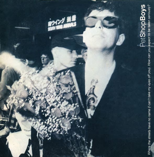 Pet Shop Boys — Where The Streets Have No Name (I Can't Take My Eyes Off You) / How Can You Expect To Be Taken Seriously?