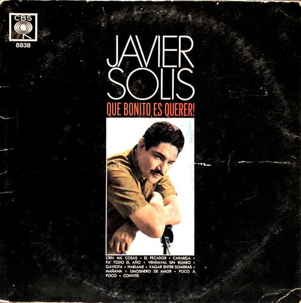 Javier Solís — Qué Bonito Es Querer!