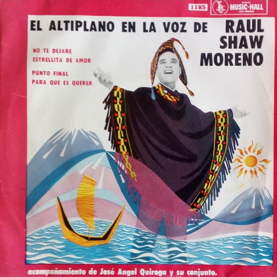 Raúl Shaw Moreno — El Altiplano En La Voz De Raul Shaw Moreno