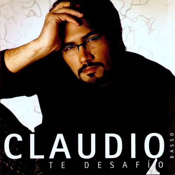 Claudio Basso — Te Desafío