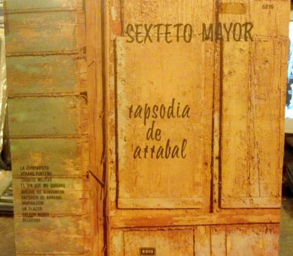 Sexteto Mayor — Rapsodia De Arrabal