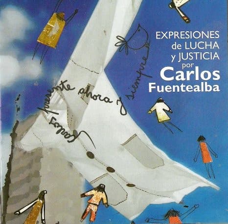 Various — Expresiones De Lucha Y Justicia por Carlos Fuentealba