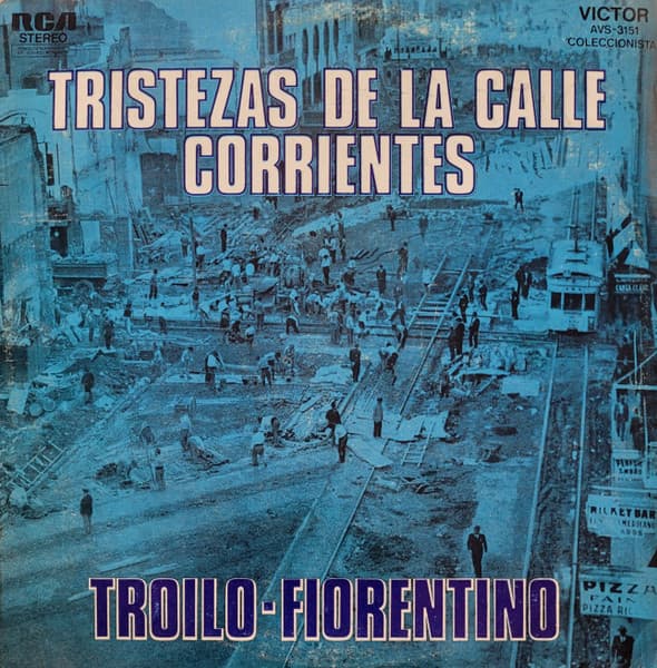 Aníbal Troilo & Fiorentino — Tristezas De La Calle Corrientes