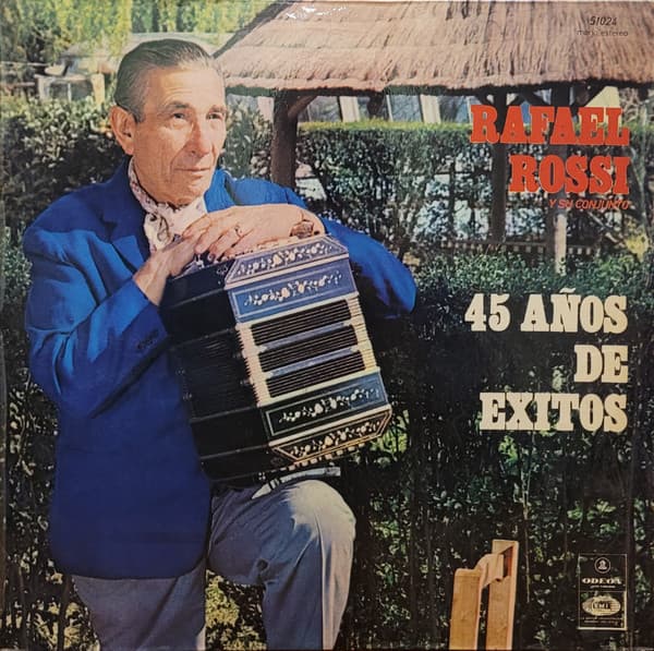 Rafael Rossi Y Su Conjunto — 45 Años De Exitos
